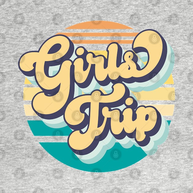 Girls Trip by RetroDesign